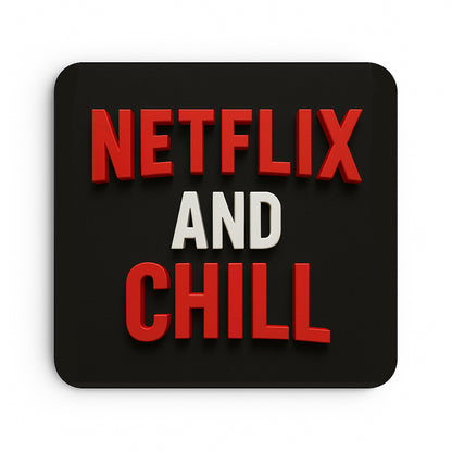 Netflix and Chill