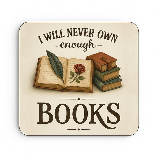 I Will Never Own Enough Books