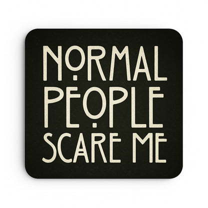 Normal People Scare Me