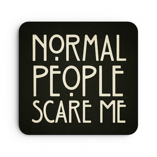 Normal People Scare Me