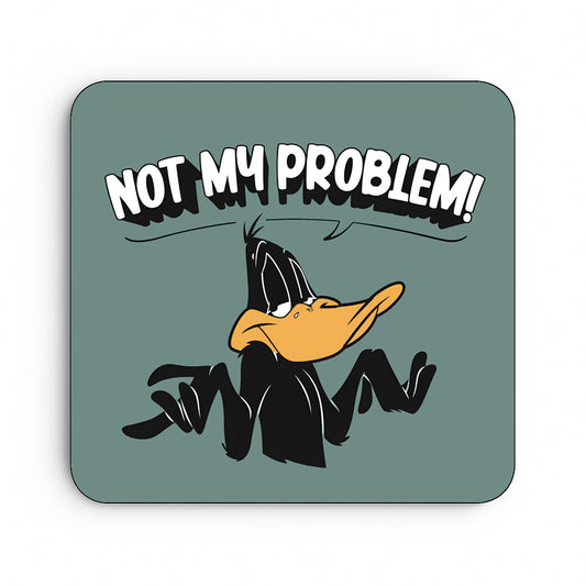 Not My Problem