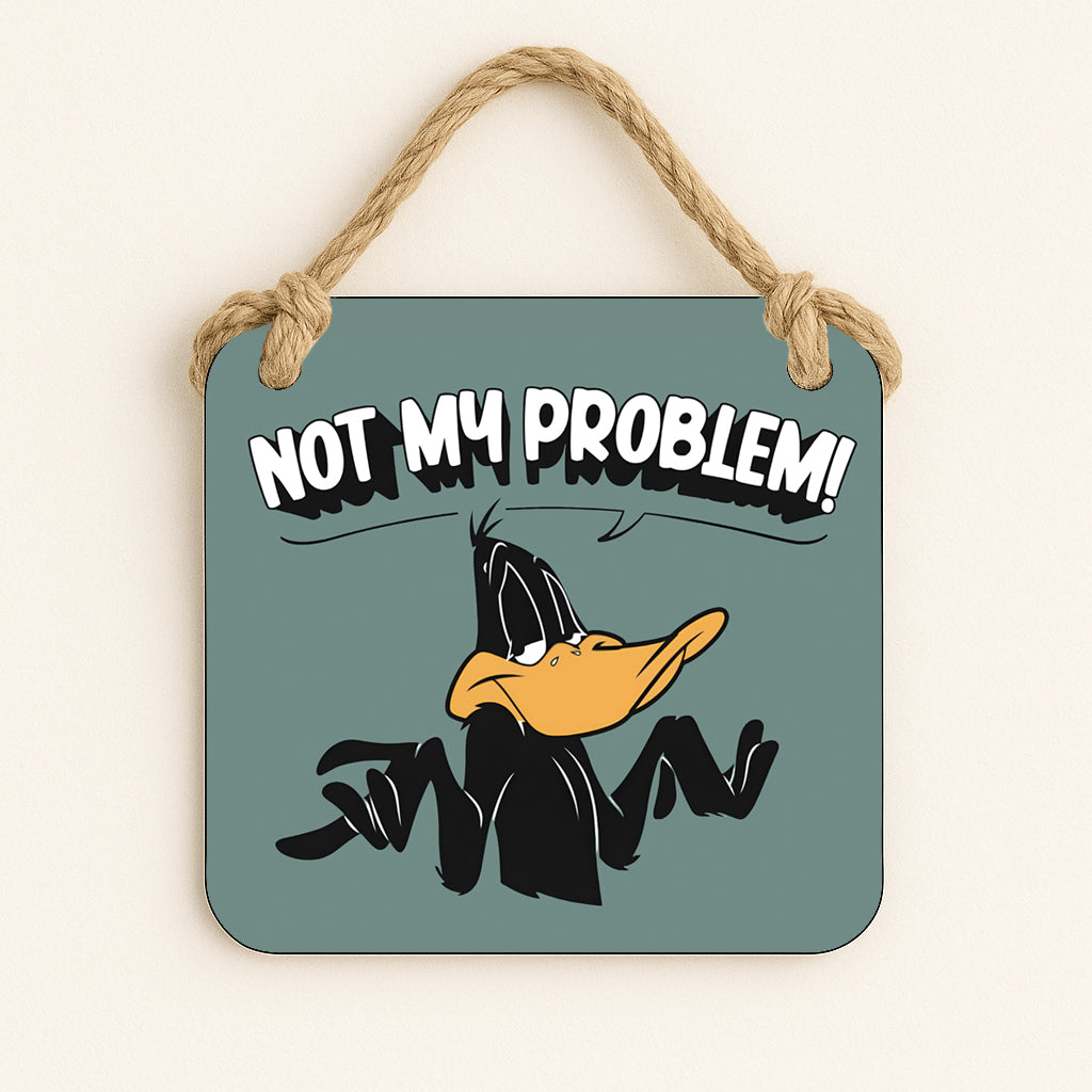 Not My Problem