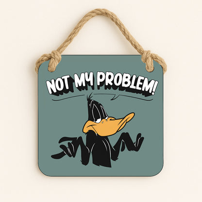 Not My Problem