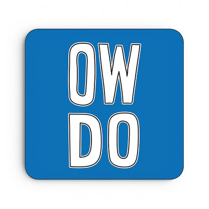 Ow Do