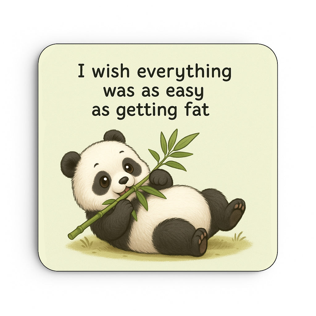 I Wish Everything Was As Easy As Getting Fat, Panda