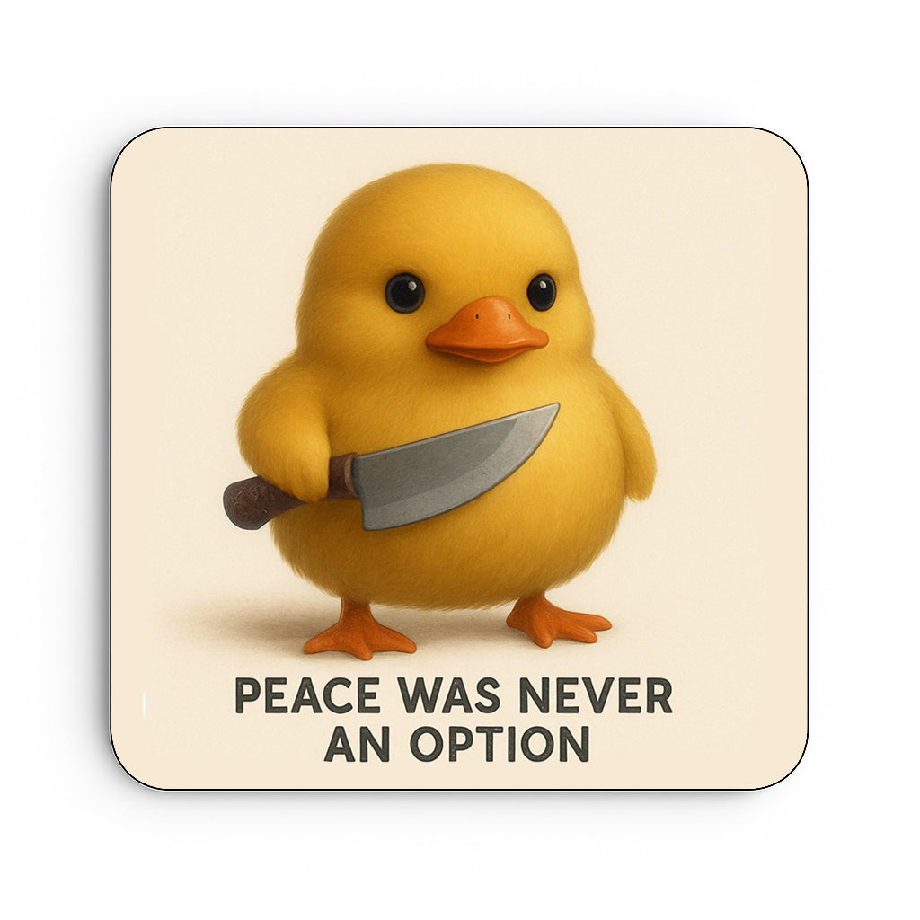 Peace Was Never An Option