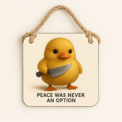 Peace Was Never An Option