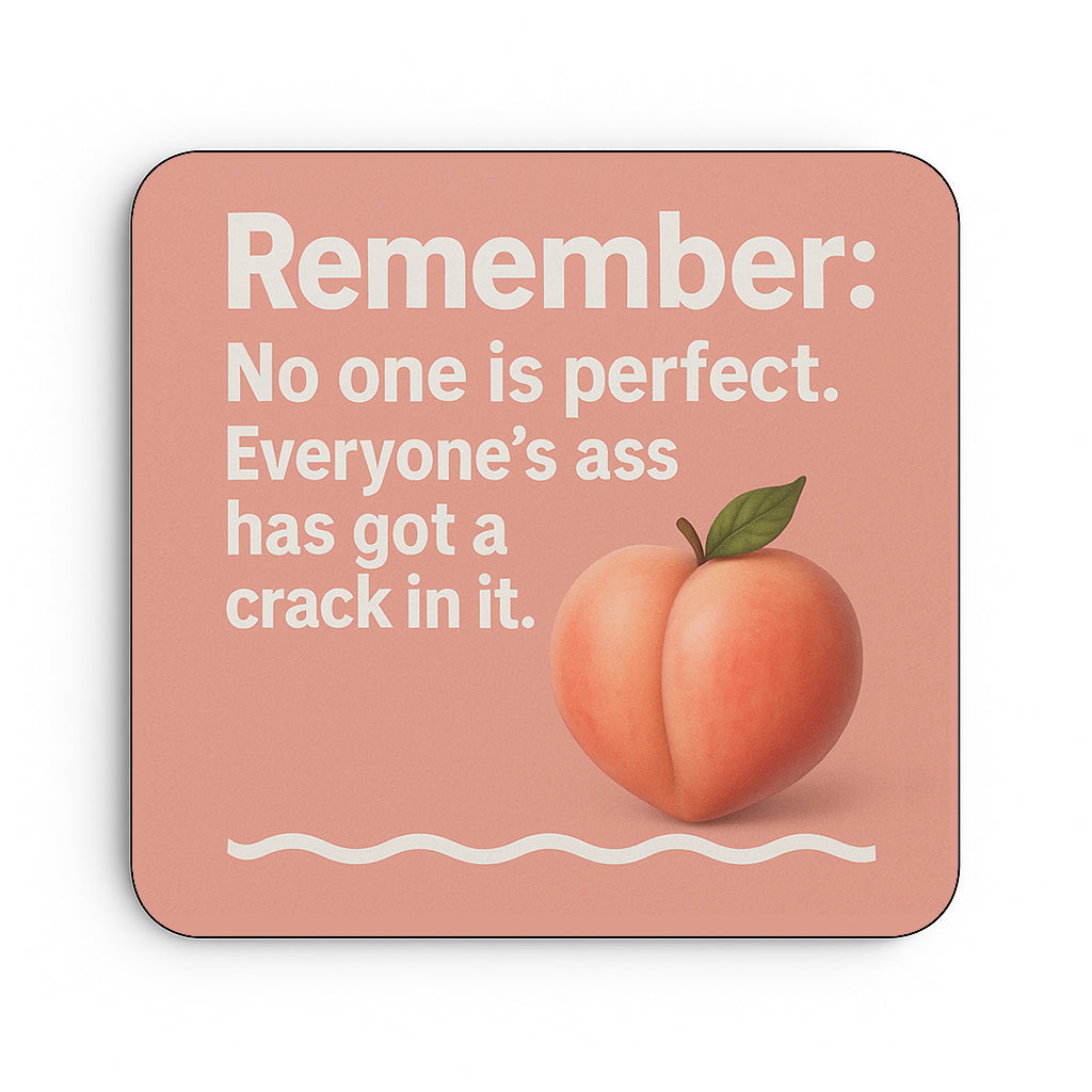 Remember: No One is Perfect. Peach