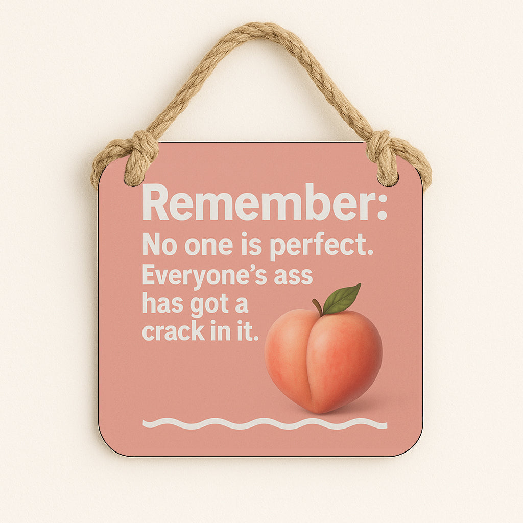 Remember: No One is Perfect. Peach