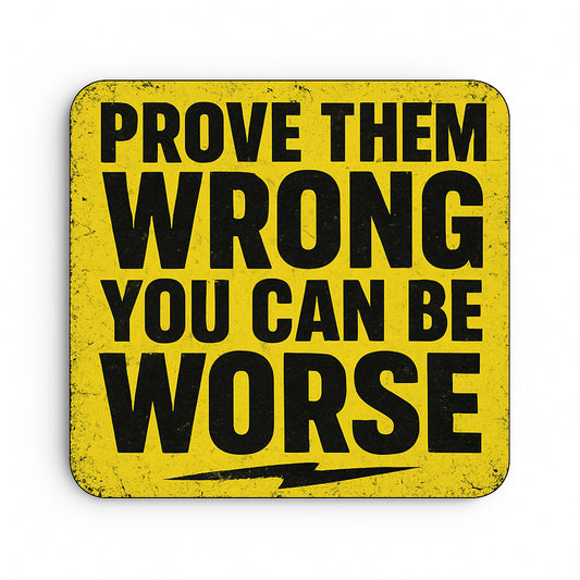 Prove Them Wrong