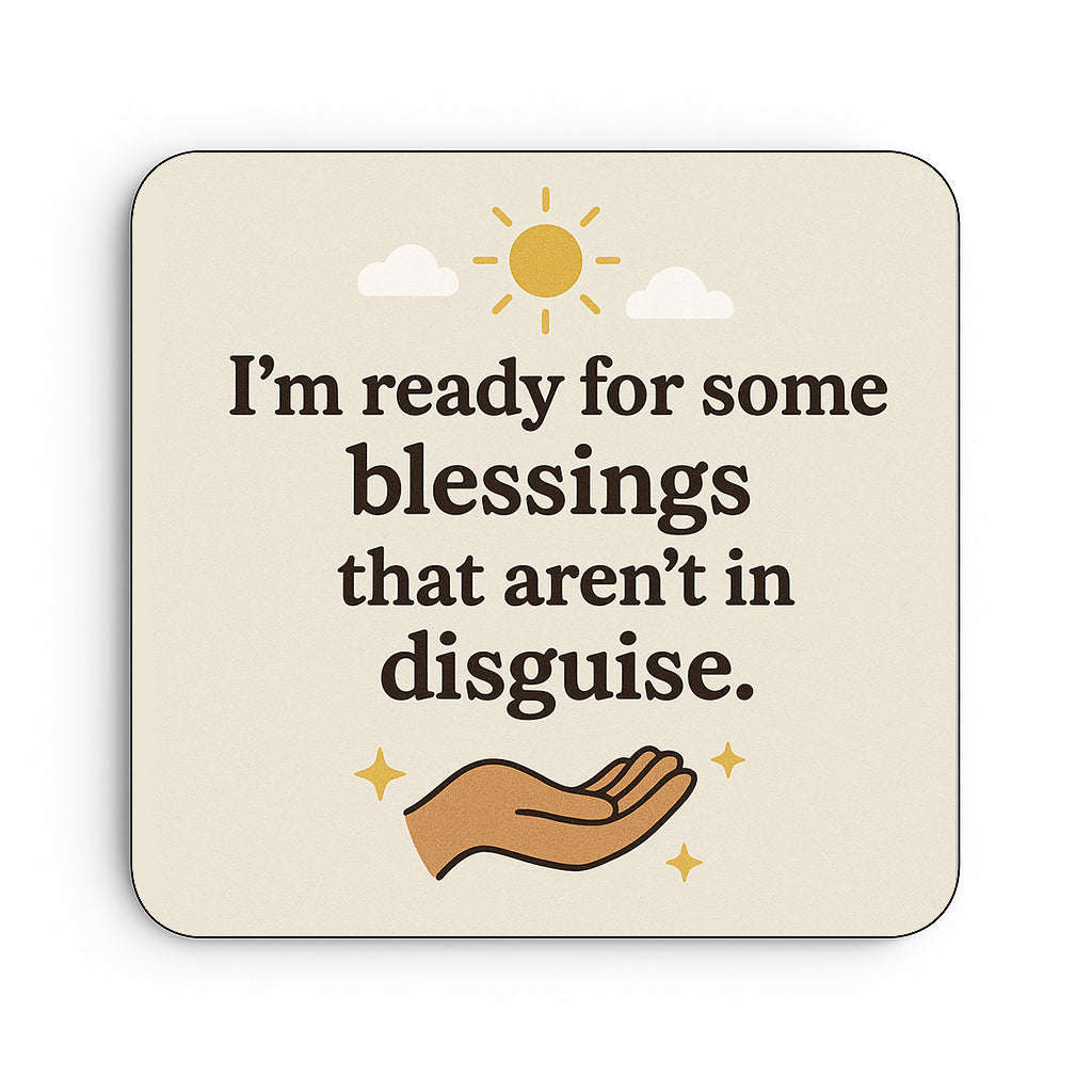 I'm Ready for Some Blessings