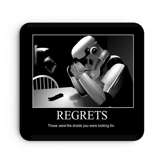 Regrets Those Were The Droids You Were Looking For