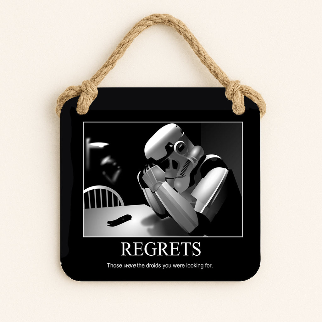 Regrets Those Were The Droids You Were Looking For