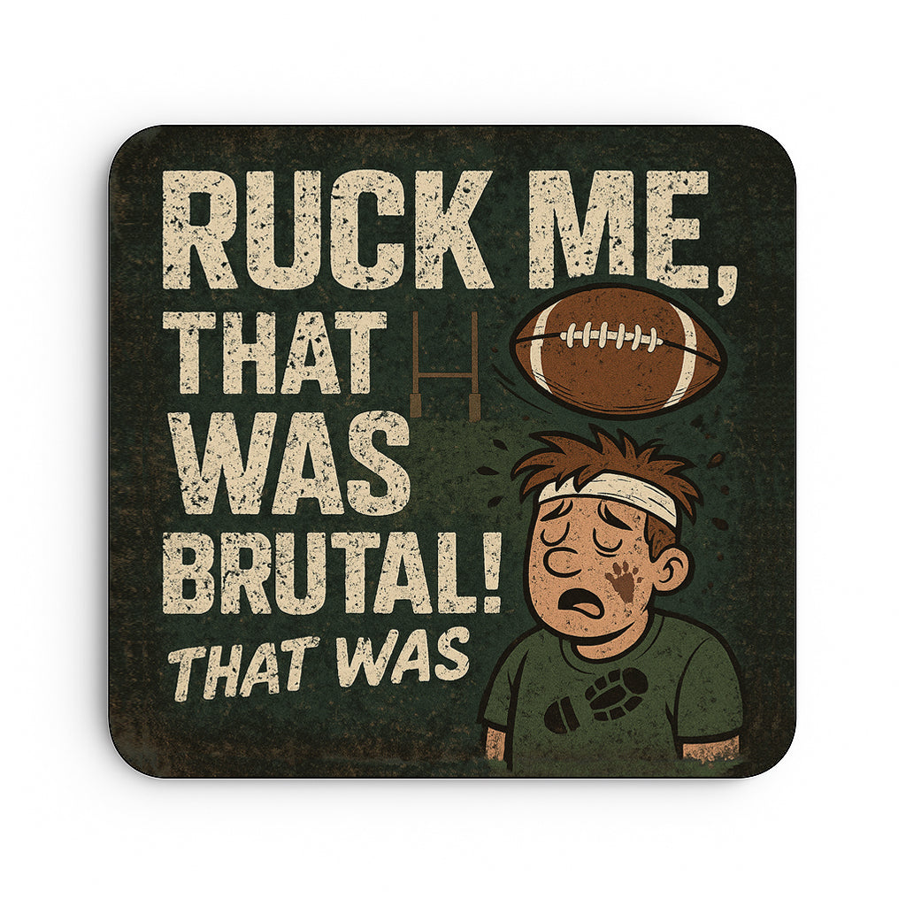 Ruck Me, That Was Brutal!