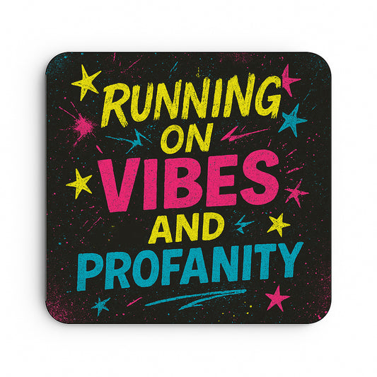 Running on Vibes and Profanity