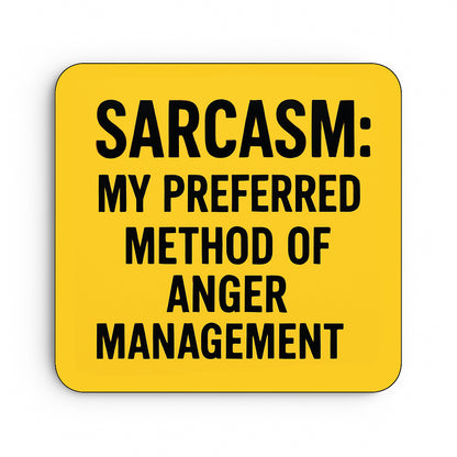 Sarcasm: My Preferred Method of Anger Management