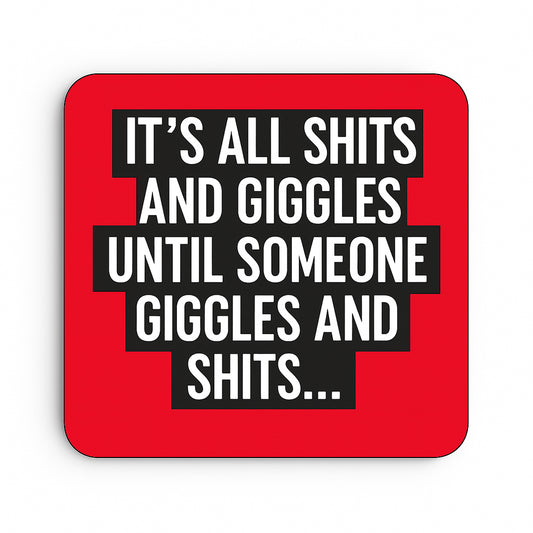 Shits and Giggles
