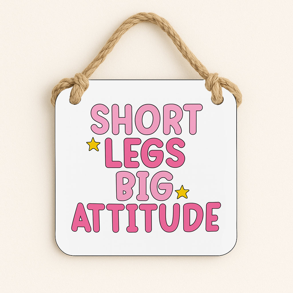 Short Legs, Big Attitude