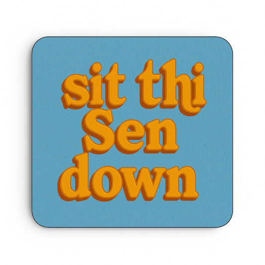 Sit Thi Sen Down