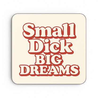 Small Dick, Big Dreams