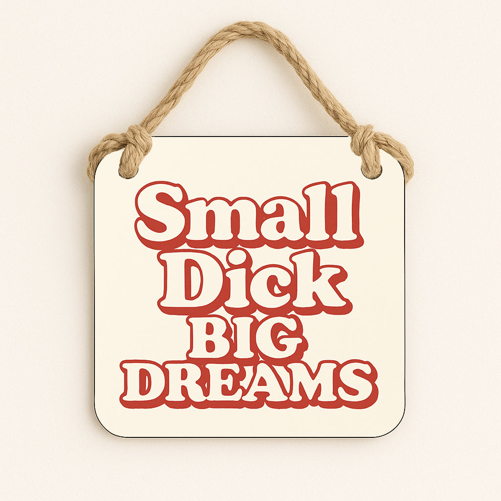 Small Dick, Big Dreams