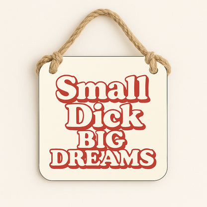 Small Dick, Big Dreams