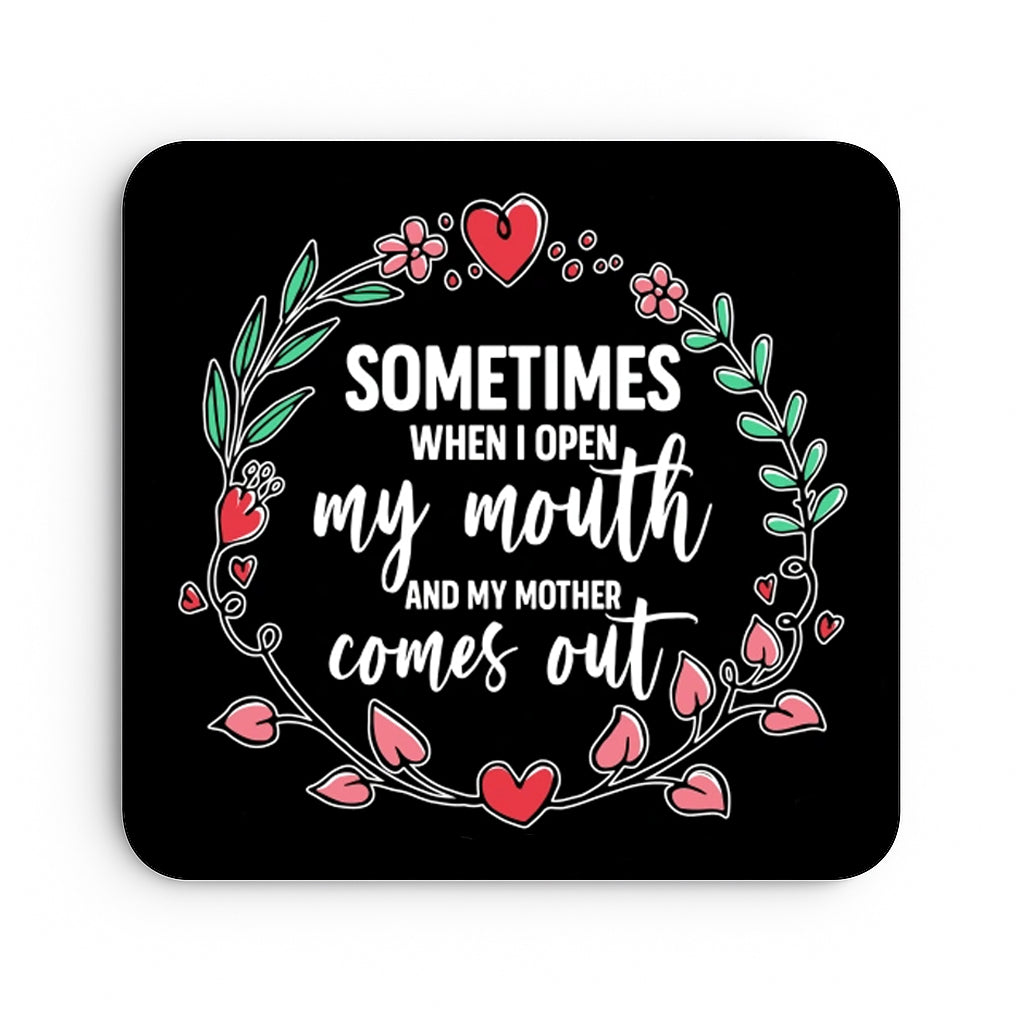 Sometimes When I Open My Mouth, My Mother Comes Out