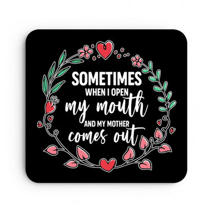 Sometimes When I Open My Mouth, My Mother Comes Out