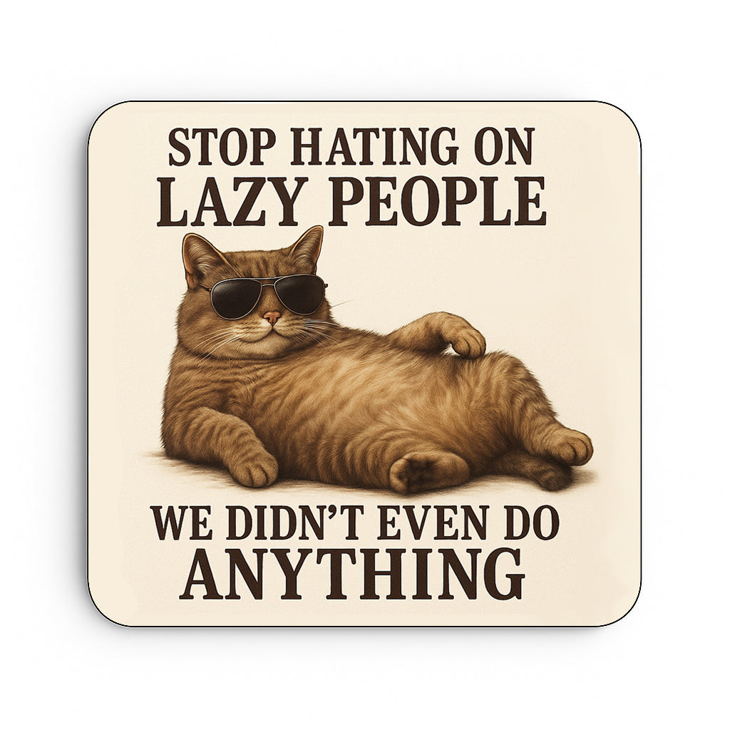 Stop Hating On Lazy People