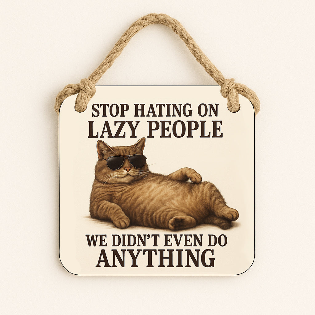 Stop Hating On Lazy People