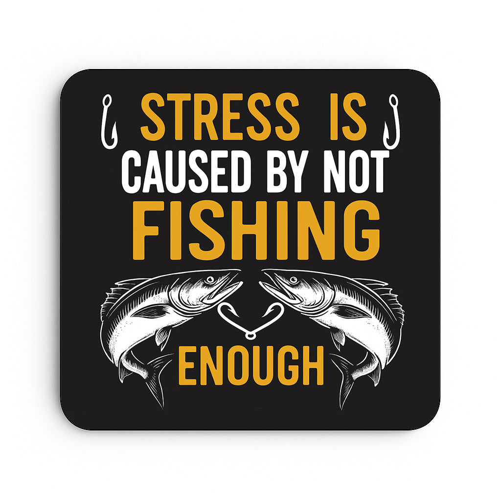 Stress is Caused By Not Fishing Enough