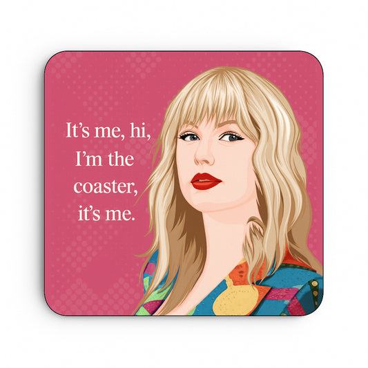 It's Me, Hi. I'm the Coaster It's Me