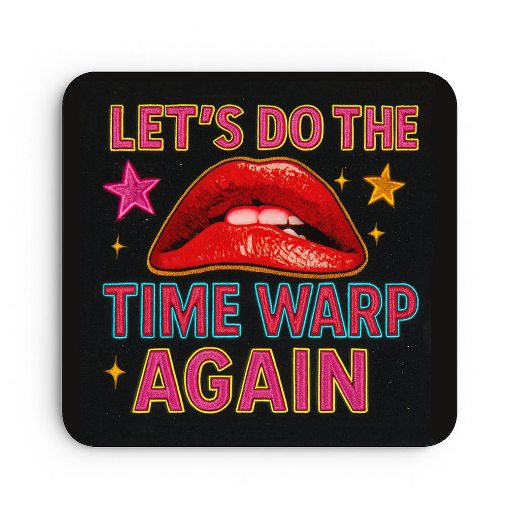 Let's do the Time Warp Again