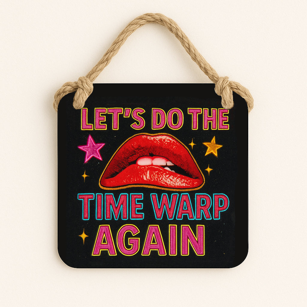 Let's do the Time Warp Again