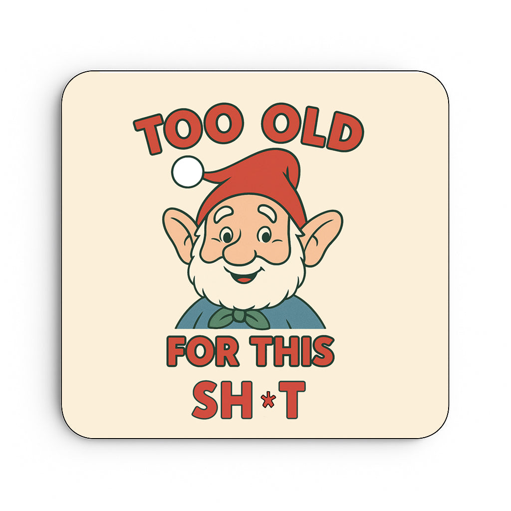Too Old For This Shit