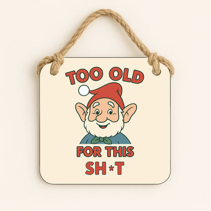 Too Old For This Shit