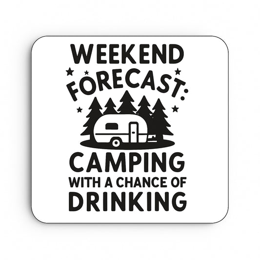 Weekend Forecast: Camping With A Chance Of Drinking