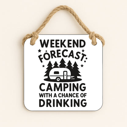 Weekend Forecast: Camping With A Chance Of Drinking