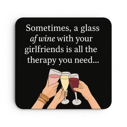 Wine, Friends and Therapy
