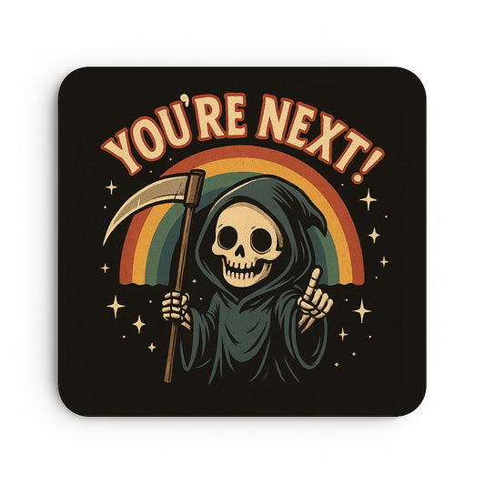 Your Next!
