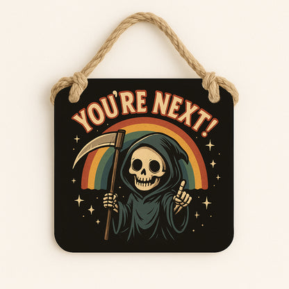 Your Next!