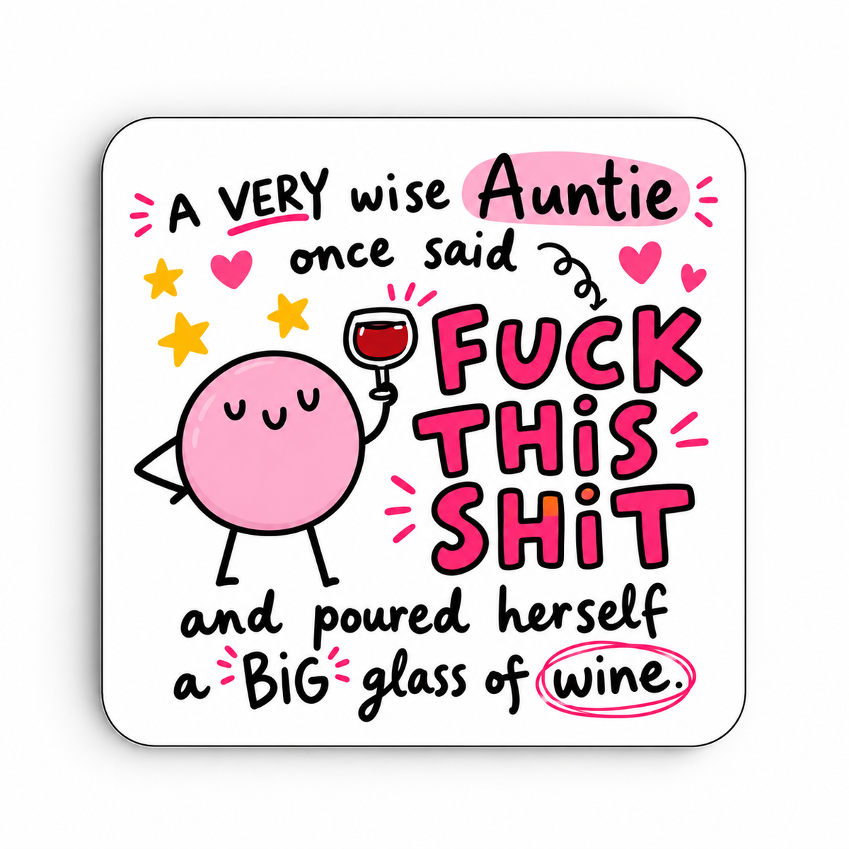 A Very Wise Auntie — Fuck This Shit — coaster