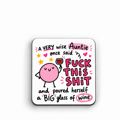 A Very Wise Auntie — Fuck This Shit — magnet