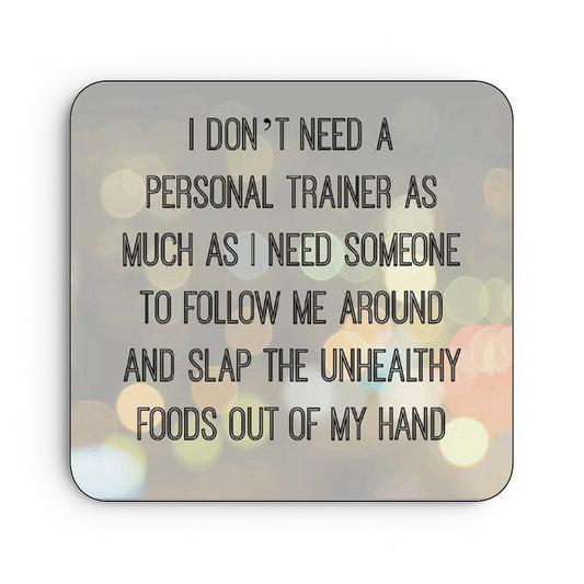 I Don't Need A Personal Trainer