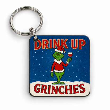 Drink Up Grinches — 5cm square keyring