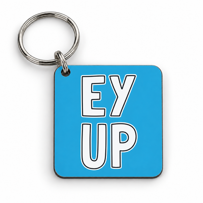 Ey Up — 5 cm × 5 cm keyring mock-up