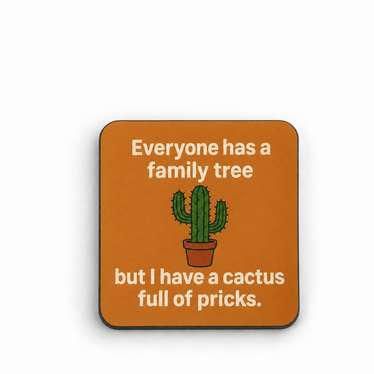 Everyone Has A Family Tree... — 5 cm × 5 cm fridge magnet
