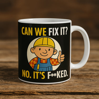 Can we Fix It? No. Its Fucked.