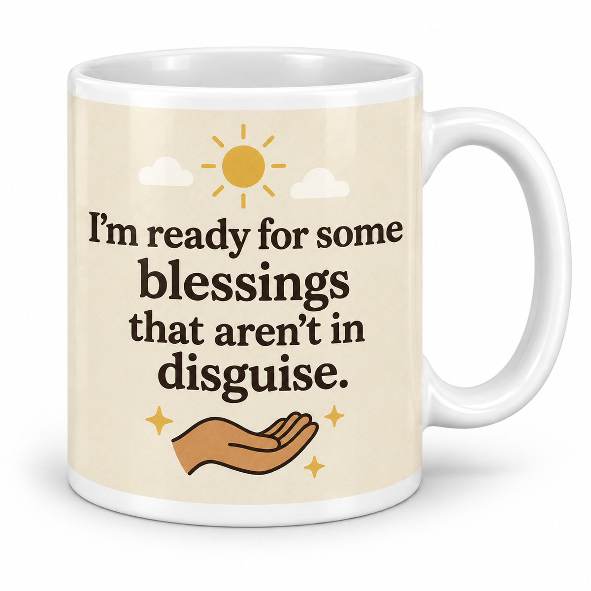 I'm Ready for Some Blessings — 11oz white ceramic mug