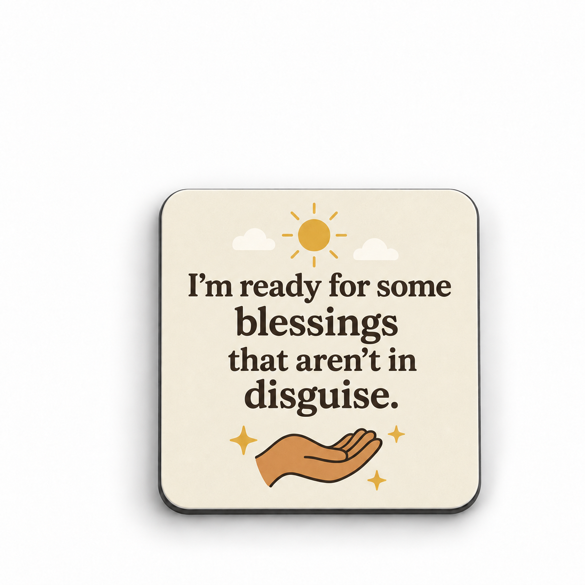 I'm Ready for Some Blessings — 5 cm × 5 cm fridge magnet